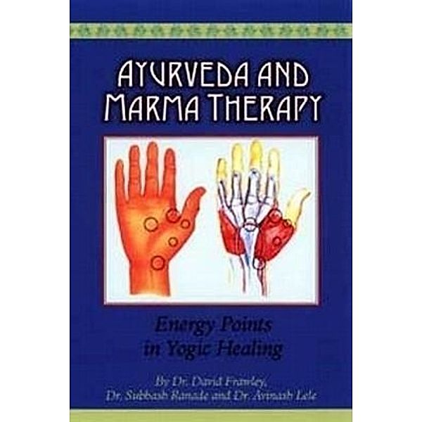 Ayurveda & Marama Therapy, David Frawley