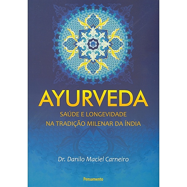 Ayurveda (resumo), Danilo Maciel Carneiro