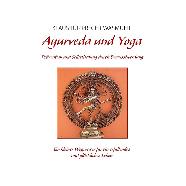 Ayurveda und Yoga, Klaus-Rupprecht Wasmuht