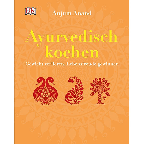 Ayurvedisch kochen, Anjum Anand