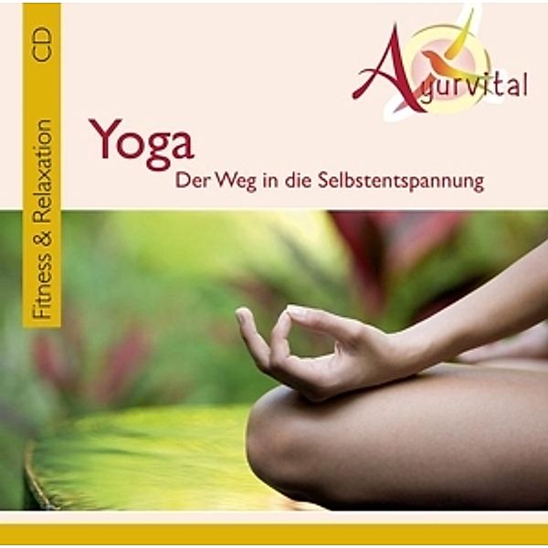 Ayurvital-Yoga-Der Weg In Die Selbstentspannung, Diverse Interpreten