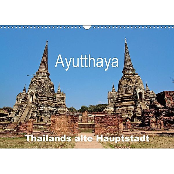 Ayutthaya - Thailands alte Hauptstadt (Wandkalender 2020 DIN A3 quer), Ralf Wittstock