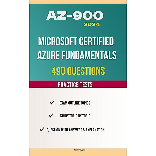 AZ-900 Microsoft Azure Fundamentals: Exam Prep Question Bank, Krumu Publisher