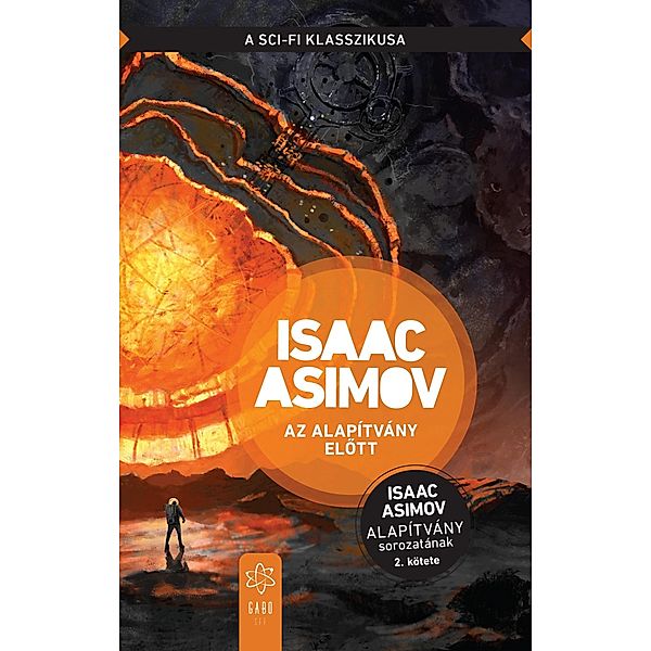 Az Alapítvány Elott / Alapítvány Bd.2, Isaac Asimov