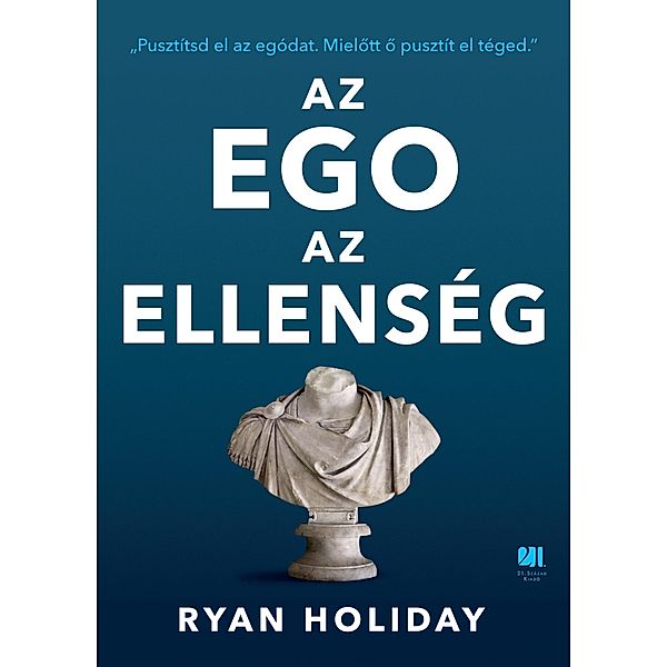 Az ego az ellenség, Ryan Holiday