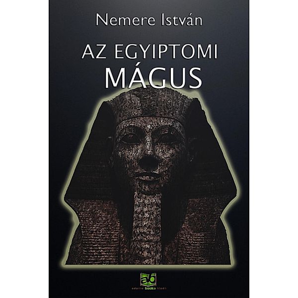 Az egyiptomi mágus, István Nemere