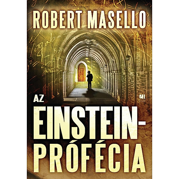 Az Einstein-prófécia, Robert Masello