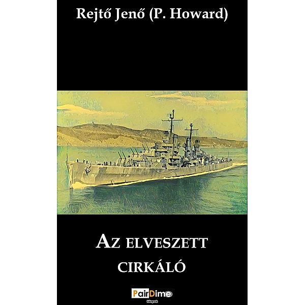 Az elveszett cirkáló, Rejto Jeno