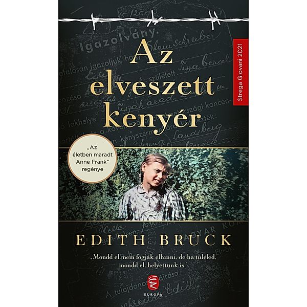 Az elveszett kenyér, Edith Bruck