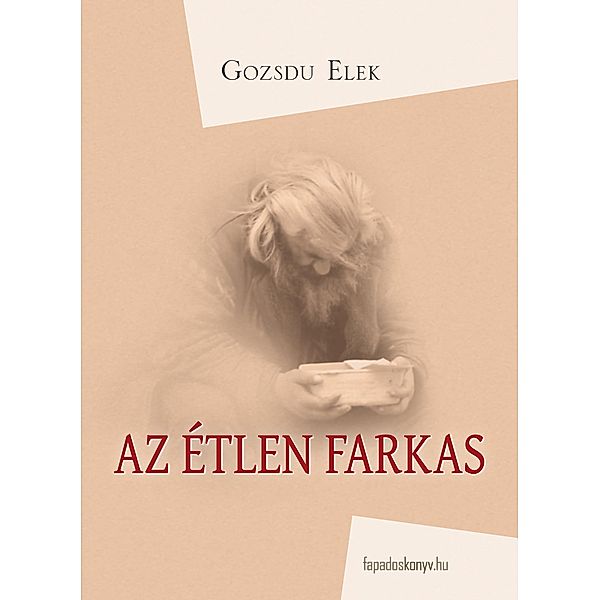 Az étlen farkas, Elek Gozsdu