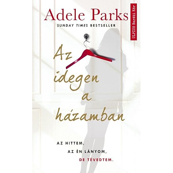 Az idegen a házamban, Adele Parks