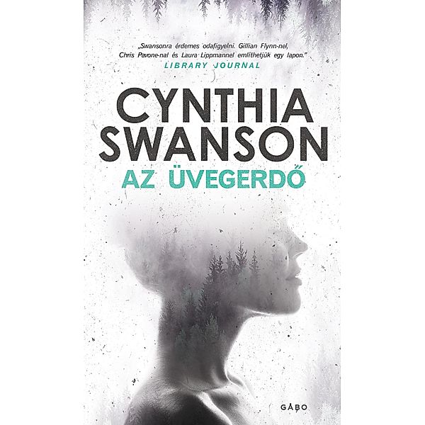 Az üvegerdo, Cynthia Swanson