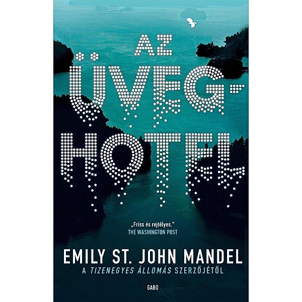 Az üveghotel, Emily St. John Mandel