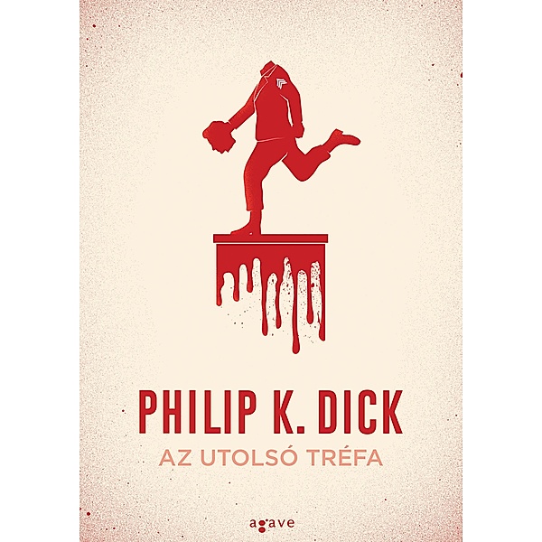 Az utolsó tréfa, Philip K. Dick