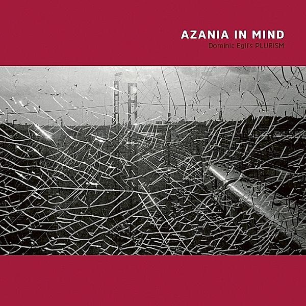 Azania In Mind, Dominic Egli's Plurism