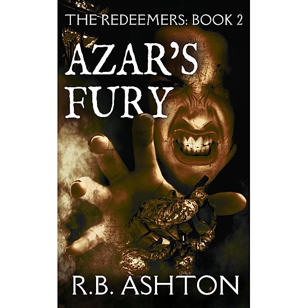 Azar's Fury (The Redeemers, #2) / The Redeemers, R. B. Ashton