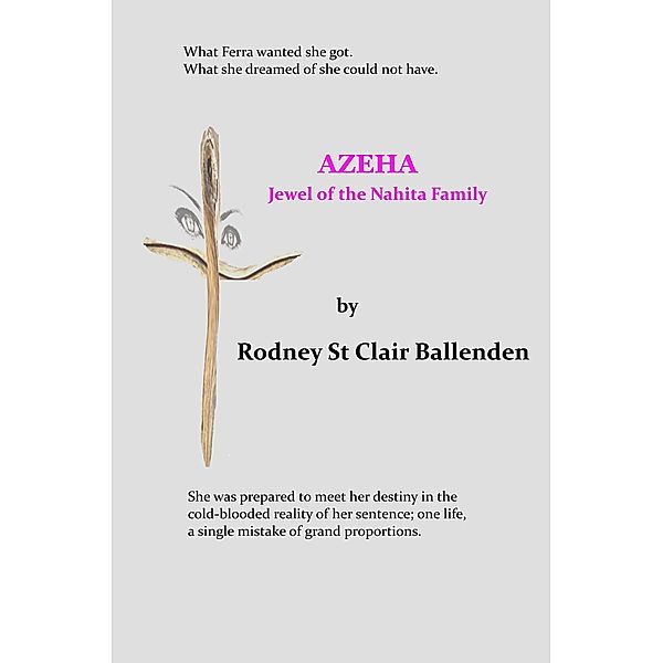 Azeha, Rodney St Clair Ballenden