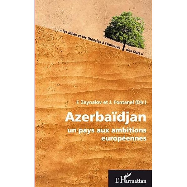AzerbaIdjan - un pays aux ambitions europeennes / Hors-collection, Fontanel