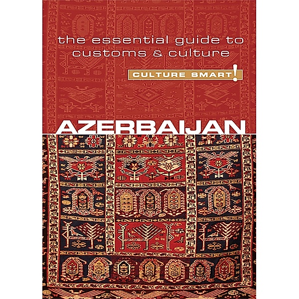 Azerbaijan - Culture Smart!, Nikki Kazimova