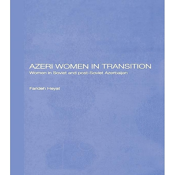 Azeri Women in Transition, Farideh Heyat Nfa