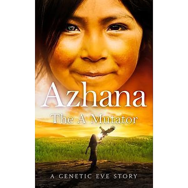 Azhana / Genetic Eve, Deborah Dunn, C. L. Kagmi