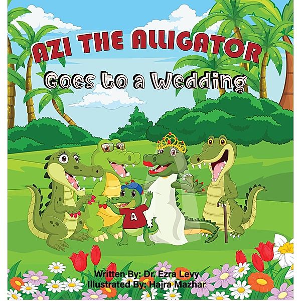 Azi The Alligator Goes To A Wedding, Ezra Levy