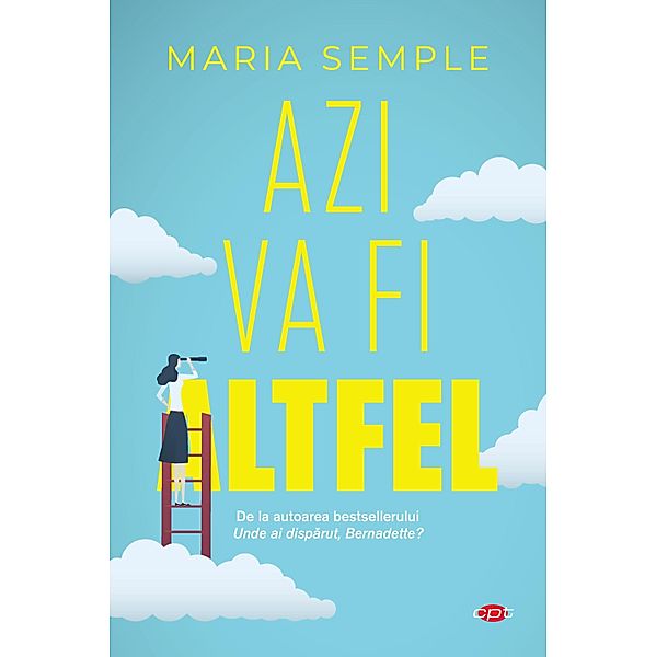 Azi va fi altfel, Maria Semple