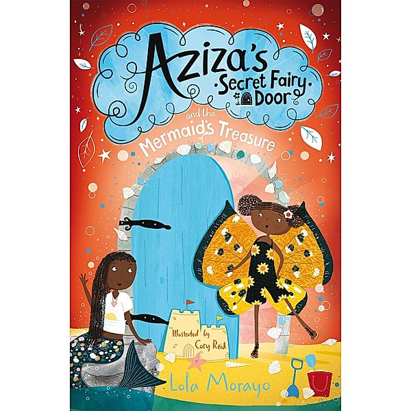 Aziza's Secret Fairy Door and the Mermaid's Treasure, Lola Morayo