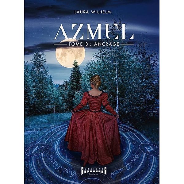 Azmel - Tome 3 / Azmel Bd.3, Laura Wilhem