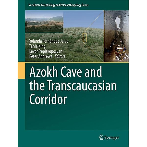 Azokh Cave and the Transcaucasian Corridor / Vertebrate Paleobiology and Paleoanthropology