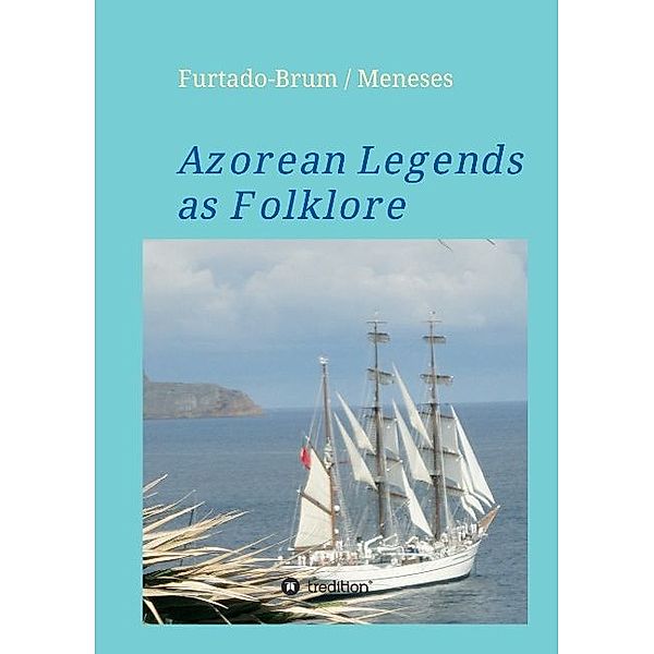 Azorean Legends as Folklore, Regina Oberschelp de Meneses