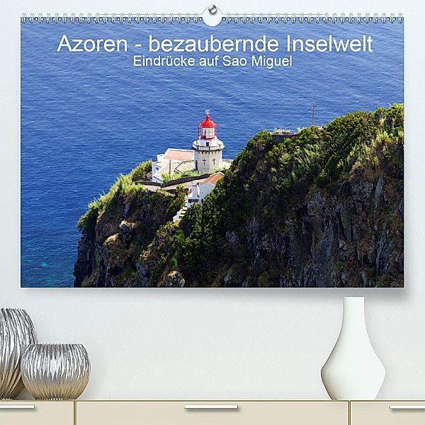 Azoren - bezaubernde Inselwelt. Eindrücke auf Sao Miguel (Premium-Kalender 2020 DIN A2 quer), N N