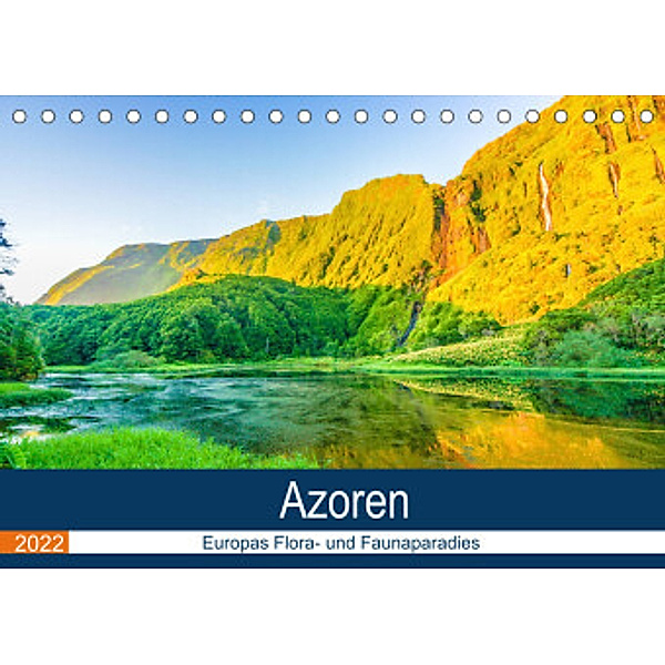 Azoren: Europas Flora- und Faunaparadies (Tischkalender 2022 DIN A5 quer), Benjamin Krauss