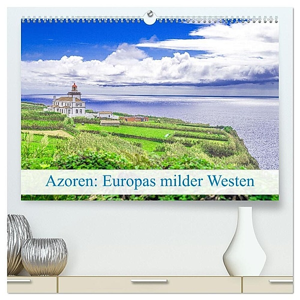 Azoren: Europas milder Westen (hochwertiger Premium Wandkalender 2024 DIN A2 quer), Kunstdruck in Hochglanz, Bruno Pohl