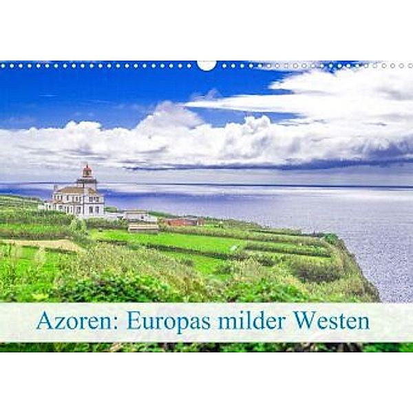 Azoren: Europas milder Westen (Wandkalender 2022 DIN A3 quer), Bruno Pohl