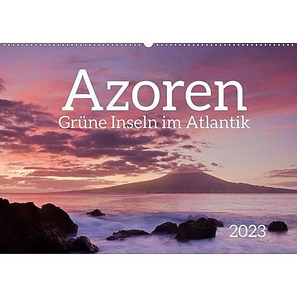 Azoren - Grüne Inseln im Atlantik 2022 (Wandkalender 2023 DIN A2 quer), Jörg Dauerer