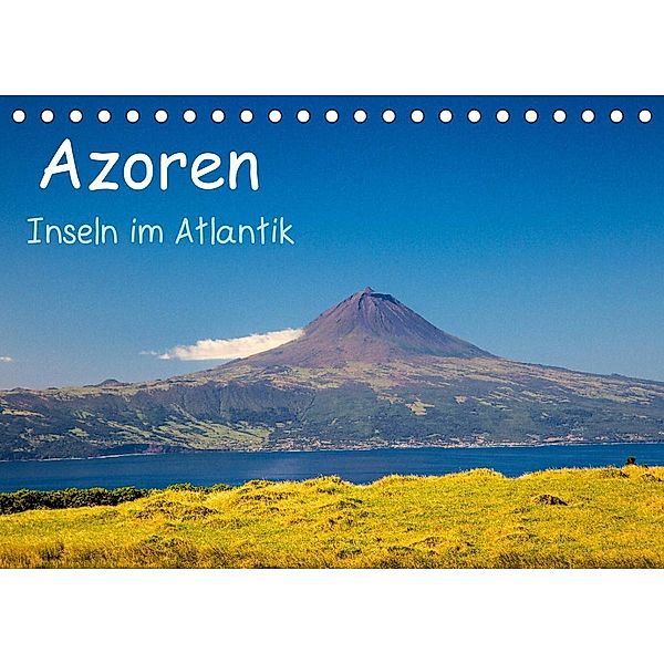 Azoren - Inseln im Atlantik (Tischkalender 2023 DIN A5 quer), S. Jost