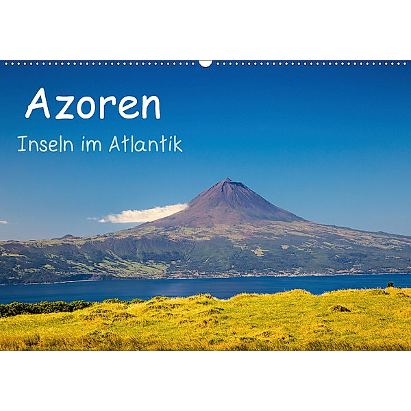Azoren - Inseln im Atlantik (Wandkalender 2020 DIN A2 quer), S. Jost