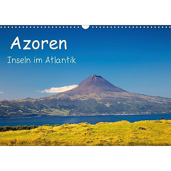 Azoren - Inseln im Atlantik (Wandkalender 2020 DIN A3 quer), S. Jost