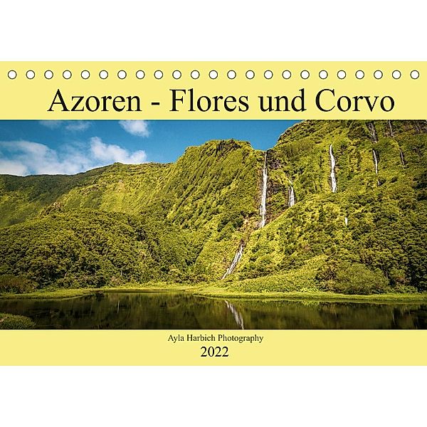 Azoren Landschaften - Flores und Corvo (Tischkalender 2022 DIN A5 quer), Ayla Harbich
