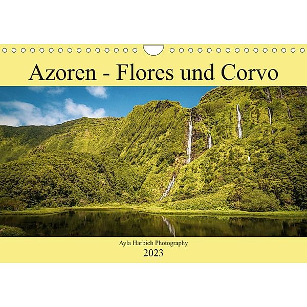 Azoren Landschaften - Flores und Corvo (Wandkalender 2023 DIN A4 quer), Ayla Harbich