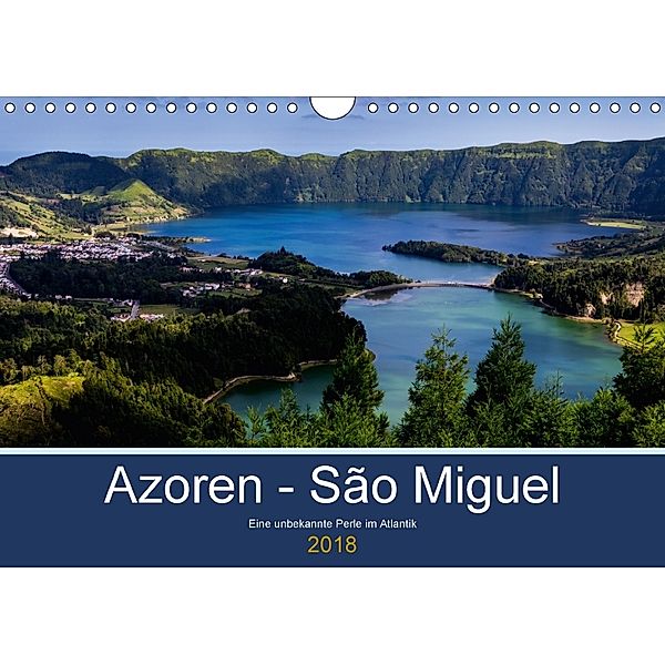 Azoren - São Miguel (Wandkalender 2018 DIN A4 quer) Dieser erfolgreiche Kalender wurde dieses Jahr mit gleichen Bildern, HM-Fotodesign