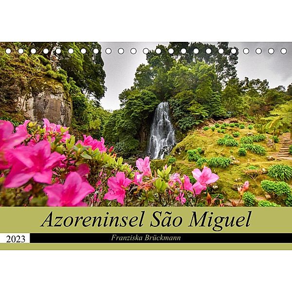 Azoreninsel São Miguel (Tischkalender 2023 DIN A5 quer), Franziska Brückmann