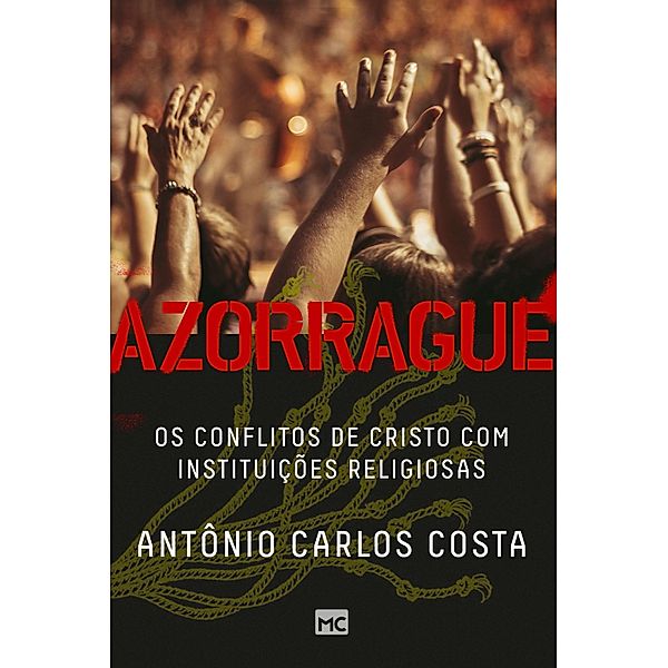 Azorrague, Antônio Carlos Costa