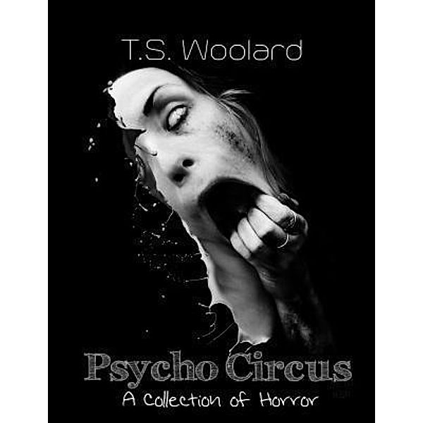 Azoth Khem Publishing: Psycho Circus, T. S. Woolard