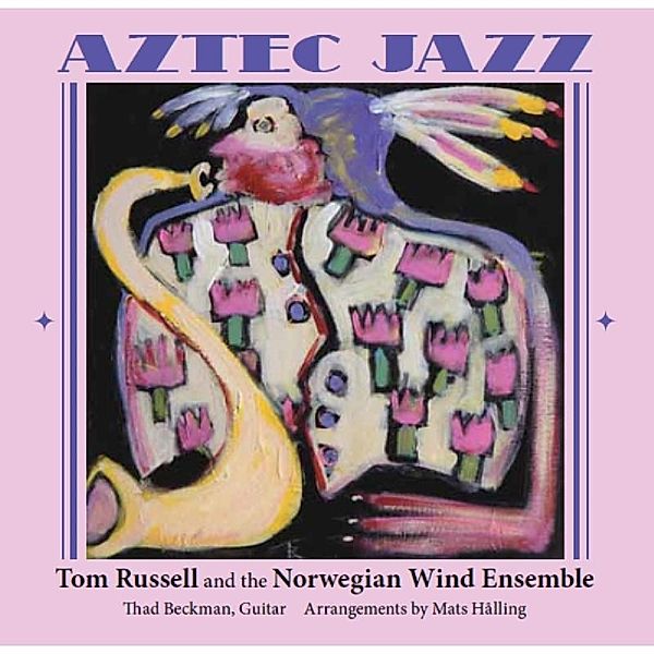 Aztec Jazz, Tom Russell & Norwegian W