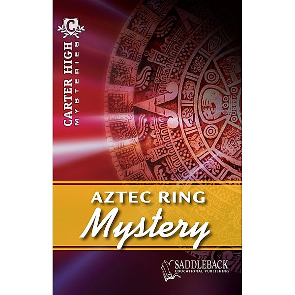 Aztec Ring Mystery / Carter High Mysteries, Eleanor Robins