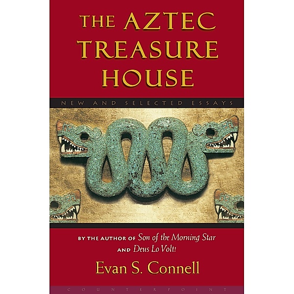 Aztec Treasure House, Evan Connell