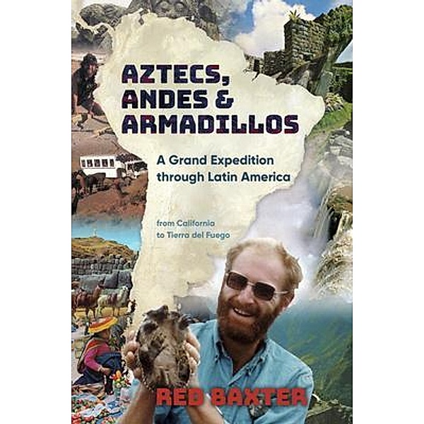 Aztecs, Andes and Armadillos, Red Baxter