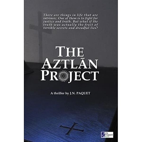 Aztlan Project, J. N. Paquet